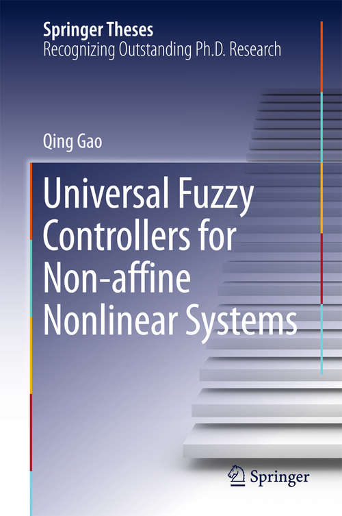 Book cover of Universal Fuzzy Controllers for Non-affine Nonlinear Systems (Springer Theses)