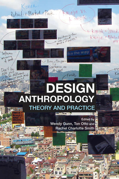 Book cover of Design Anthropology: Theory and Practice