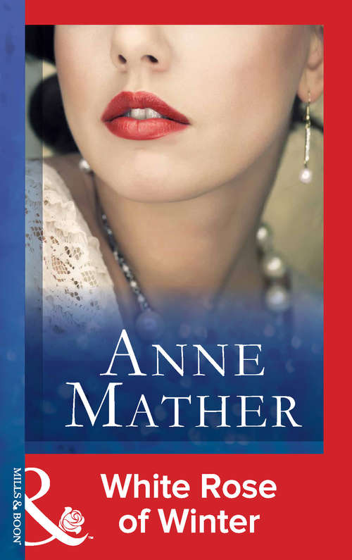 Book cover of White Rose Of Winter (ePub First edition) (Mills And Boon Modern Ser.)
