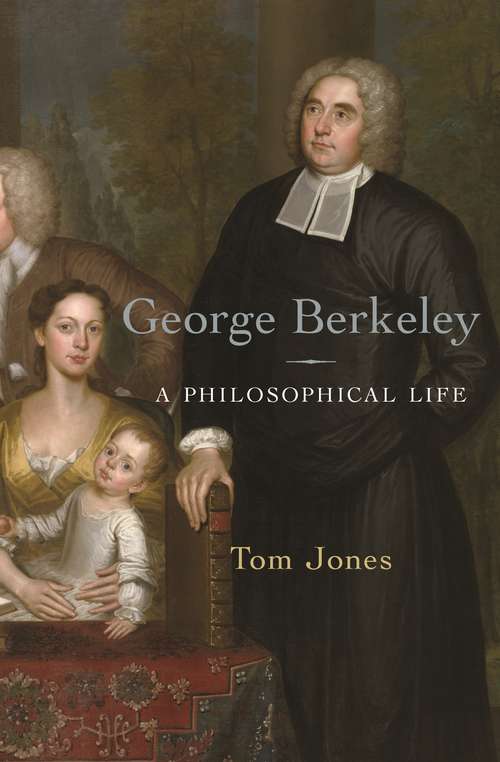 Book cover of George Berkeley: A Philosophical Life