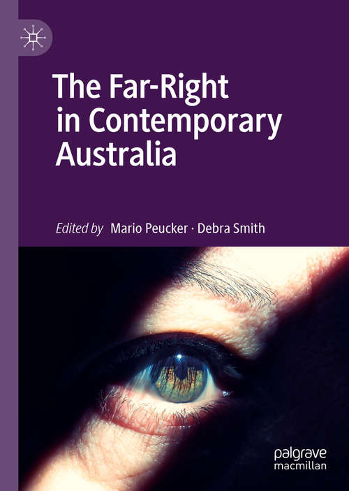 Book cover of The Far-Right in Contemporary Australia (1st ed. 2019)