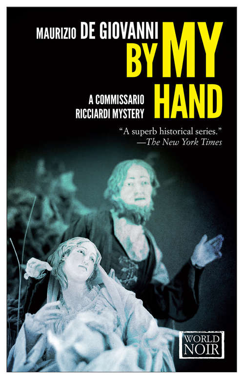 Book cover of By My Hand: The Christmas of Commissario Ricciardi (Commissario Ricciardi #5)