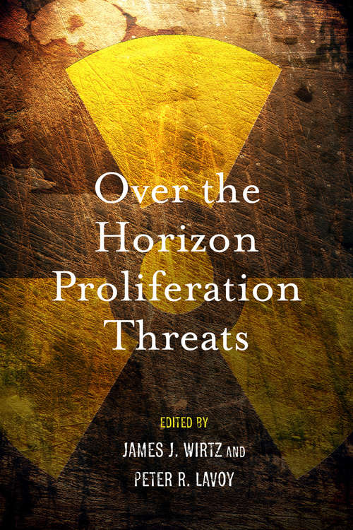 Book cover of Over the Horizon Proliferation Threats