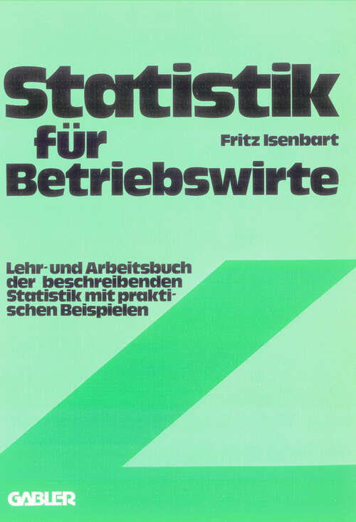 Book cover of Statistik für Betriebswirte: Lehr- und Arbeitsbuch der beschreibenden Statistik mit praktischen Beispielen (1977)