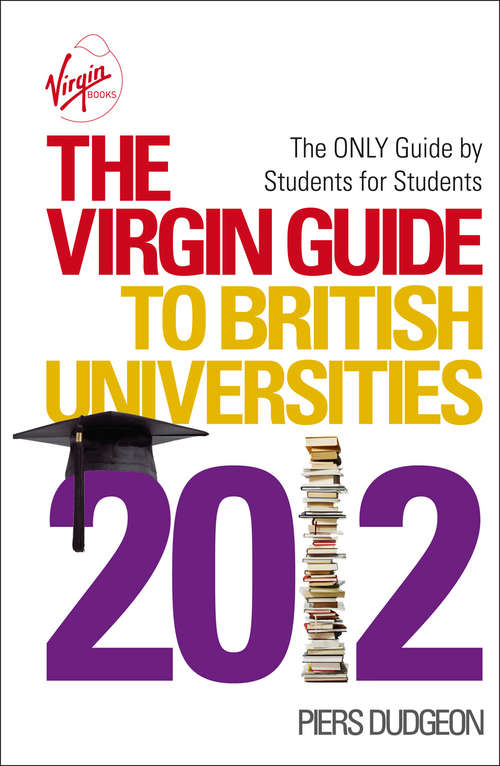 Book cover of The Virgin Guide to British Universities 2012