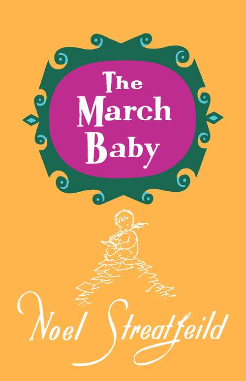 Book cover of The March Baby (Noel Streatfeild Baby Book Series)