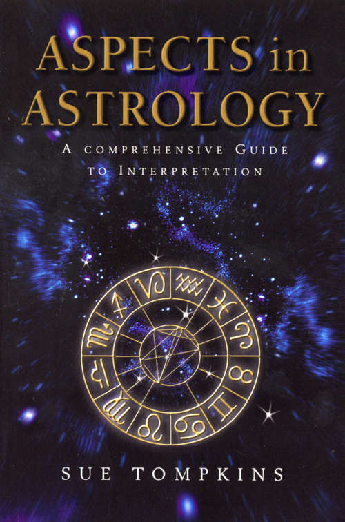 Book cover of Aspects In Astrology: A Comprehensive guide to Interpretation
