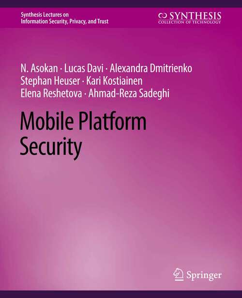 Book cover of Mobile Platform Security (Synthesis Lectures on Information Security, Privacy, and Trust)
