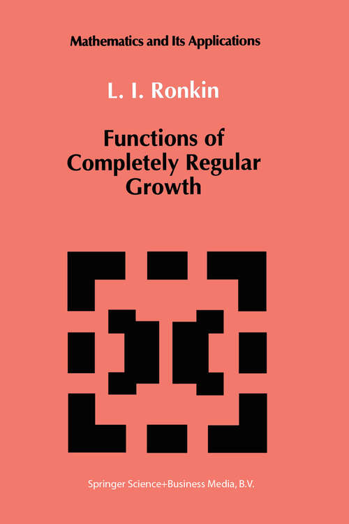 Book cover of Functions of Completely Regular Growth (1992) (Mathematics and its Applications #81)