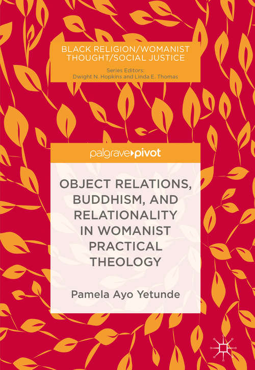 Book cover of Object Relations, Buddhism, and Relationality in Womanist Practical Theology (Black Religion/Womanist Thought/Social Justice)