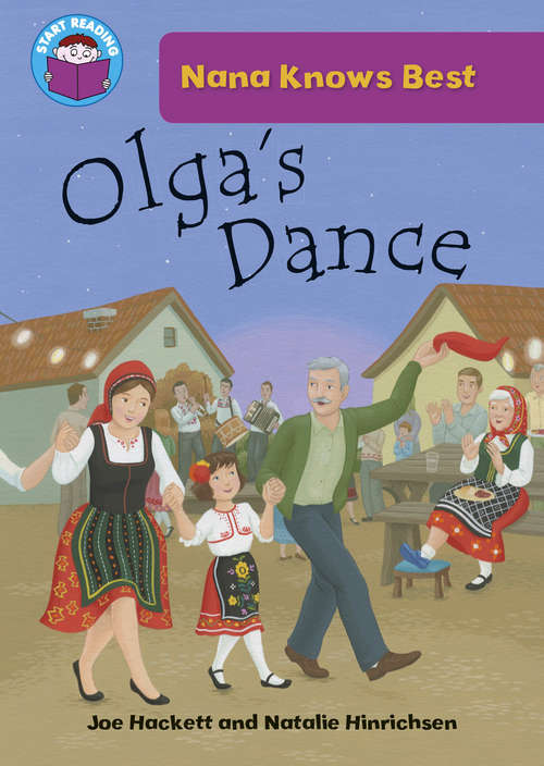 Book cover of Olga's Dance: Nana Knows Best: Olga's Dance (Start Reading: Nana Knows Best)