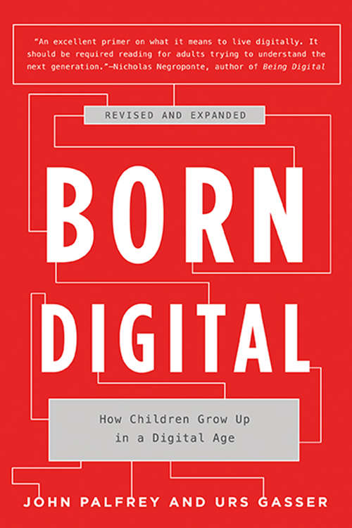 Book cover of Born Digital: How Children Grow Up in a Digital Age (2)