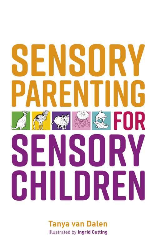 Book cover of Sensory Parenting for Sensory Children