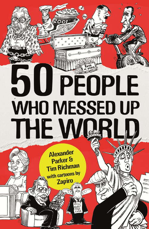 Book cover of 50 People Who Messed up the World