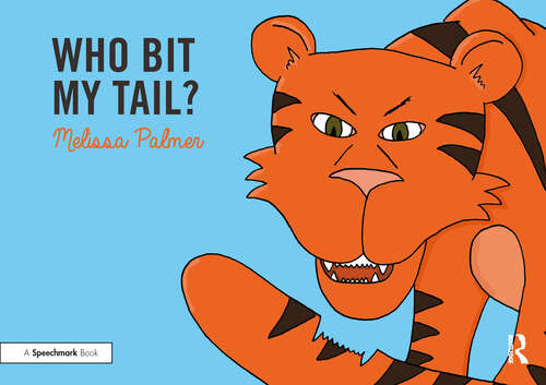 Book cover of Who Bit My Tail?: Targeting the t Sound (Speech Bubbles 1)