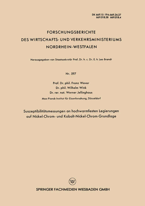Book cover of Suszeptibilitätsmessungen an hochwarmfesten Legierungen auf Nickel-Chrom- und Kobalt-Nickel-Chrom-Grundlage (1958) (Forschungsberichte des Wirtschafts- und Verkehrsministeriums Nordrhein-Westfalen)