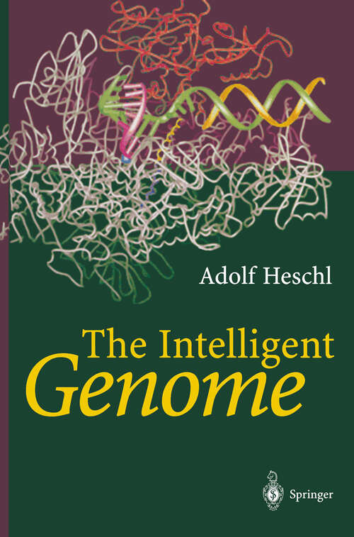 Book cover of The Intelligent Genome: On the Origin of the Human Mind by Mutation and Selection (2002)