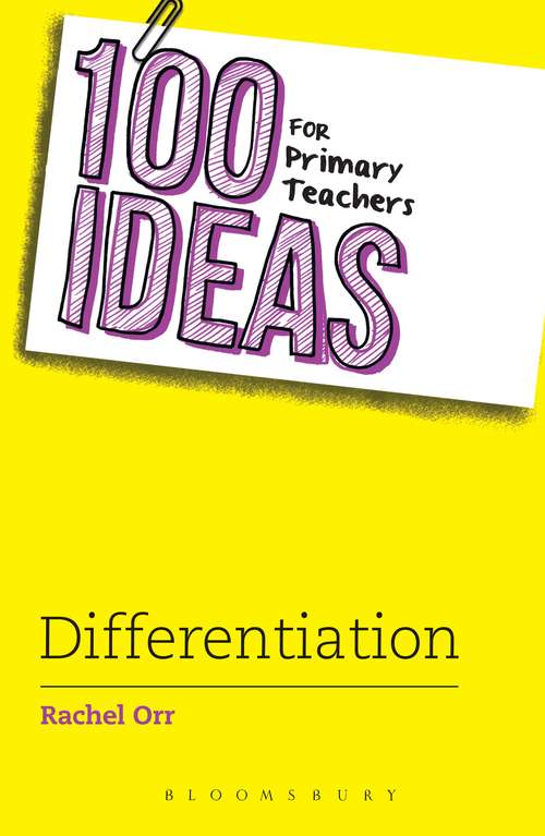Book cover of 100 Ideas for Primary Teachers: Differentiation (100 Ideas for Teachers)