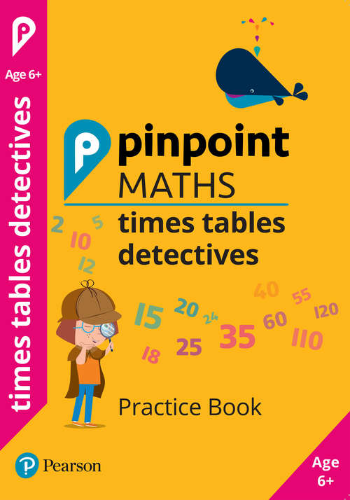 Book cover of Pinpoint Maths Times Tables Detectives Year 2: Practice Book (Pinpoint)