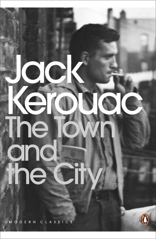 Book cover of The Town and the City: A Novel (Penguin Modern Classics)