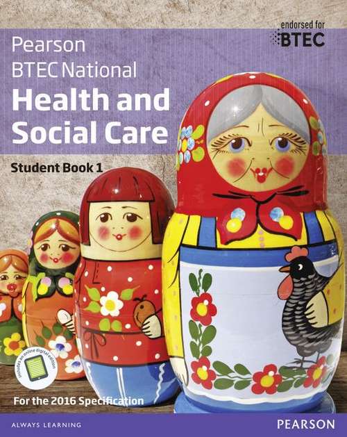 Book cover of BTEC National: Health And Social Care, Student Book 1 (PDF)