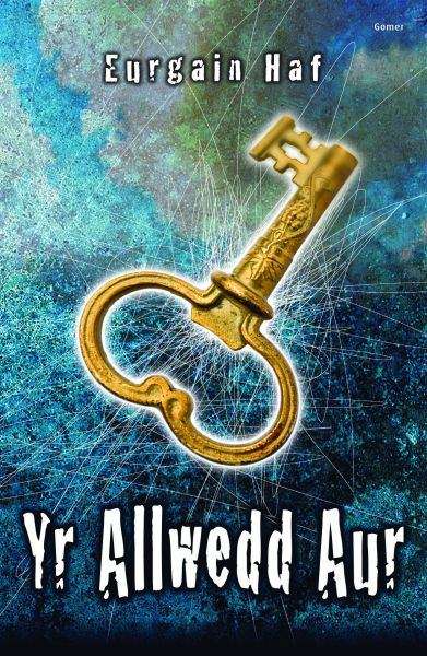 Book cover of Yr Allwedd Aur (Cyfres Strach)