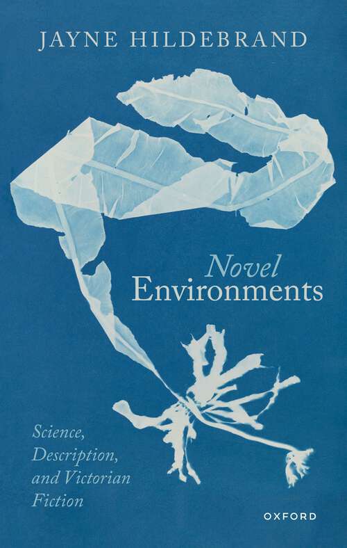 Book cover of Novel Environments: Science, Description, and Victorian Fiction