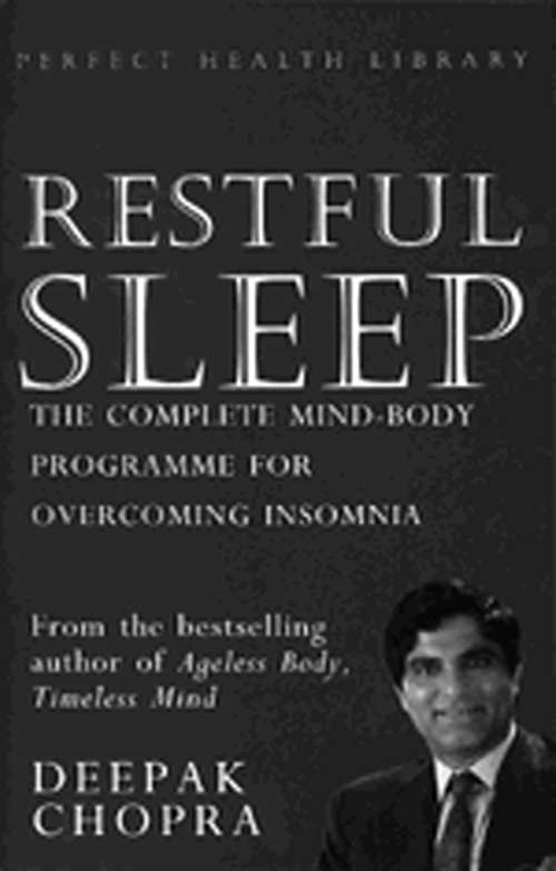 Book cover of Restful Sleep: The Complete Mind/Body Programme for Overcoming Insomnia (Perfect Health Library)