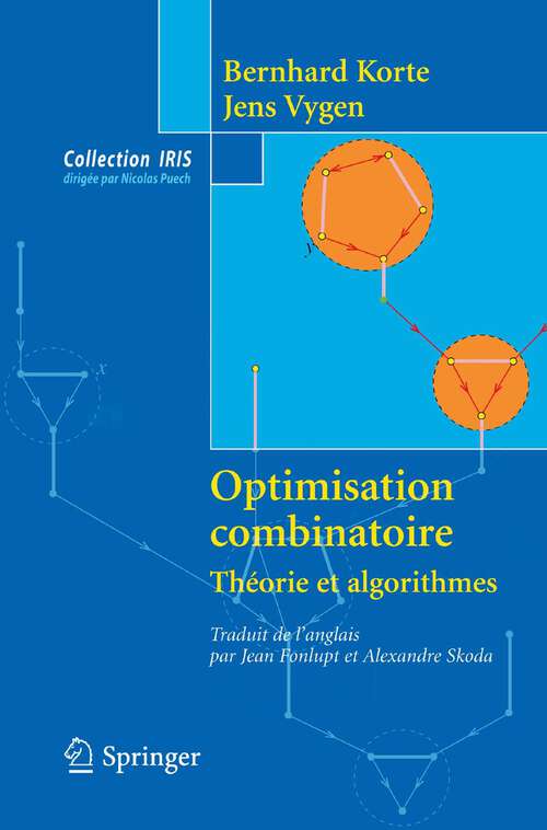 Book cover of Optimisation combinatoire: Theorie et algorithmes (2010) (Collection IRIS)