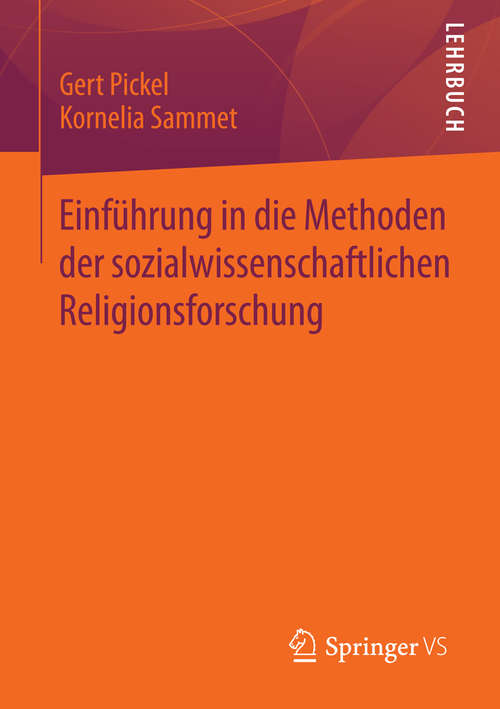 Book cover of Einführung in die Methoden der sozialwissenschaftlichen Religionsforschung (2014)