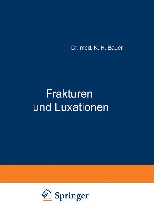 Book cover of Frakturen und Luxationen: Ein Kurzgefasstes Lehrbuch für Ärzte und Studierende (1927)