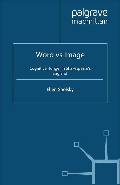 Book cover of Word vs Image: Cognitive Hunger in Shakespeare’s England (2007)