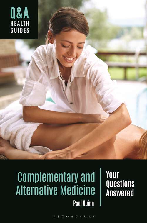 Book cover of Complementary and Alternative Medicine: Your Questions Answered (Q&A Health Guides)