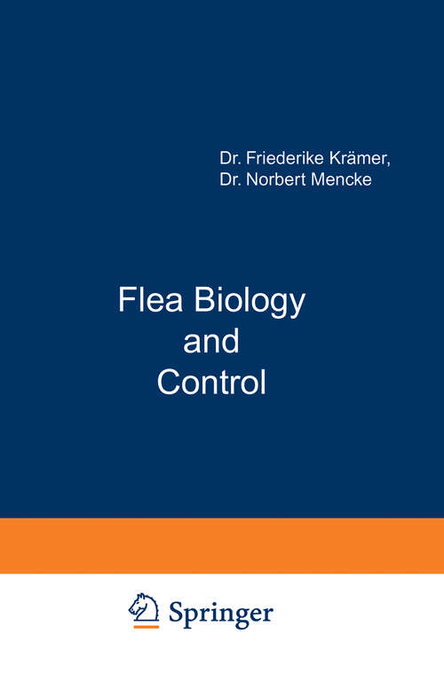 Book cover of Flea Biology and Control: The Biology of the Cat Flea Control and Prevention with Imidacloprid in Small Animals (2001)