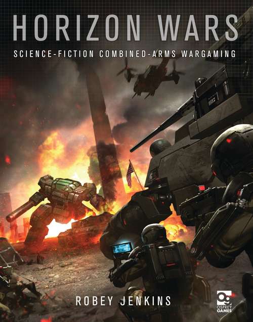 Book cover of Horizon Wars: Science-Fiction Combined-Arms Wargaming