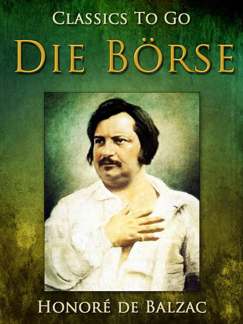 Book cover of Die Börse (Classics To Go)