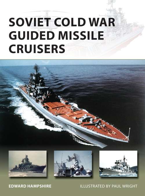 Book cover of Soviet Cold War Guided Missile Cruisers (New Vanguard)