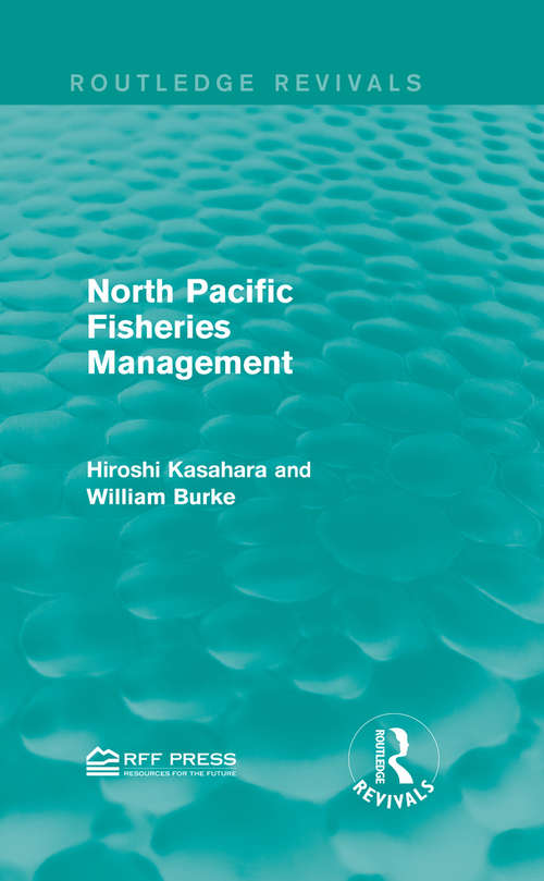 Book cover of North Pacific Fisheries Management (Routledge Revivals)