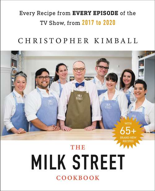 Book cover of The Complete Milk Street TV Show Cookbook (2017-2019): Every Recipe from Every Episode of the Popular TV Show