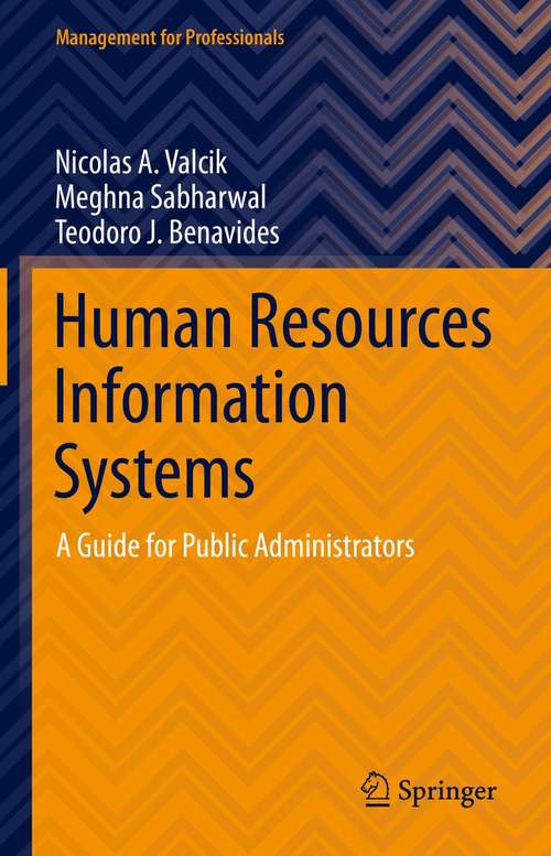 Book cover of Human Resources Information Systems: A Guide for Public Administrators (1st ed. 2021) (Management for Professionals)