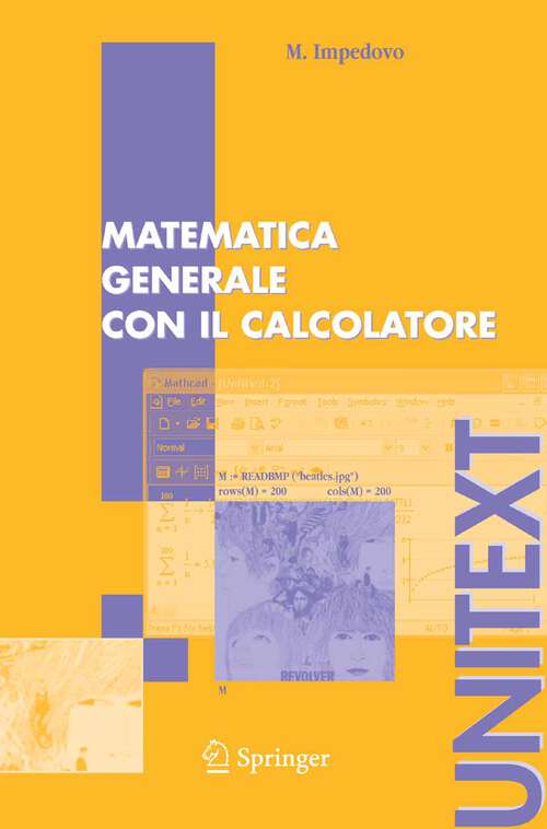 Book cover of Matematica generale con il calcolatore (2005) (UNITEXT)