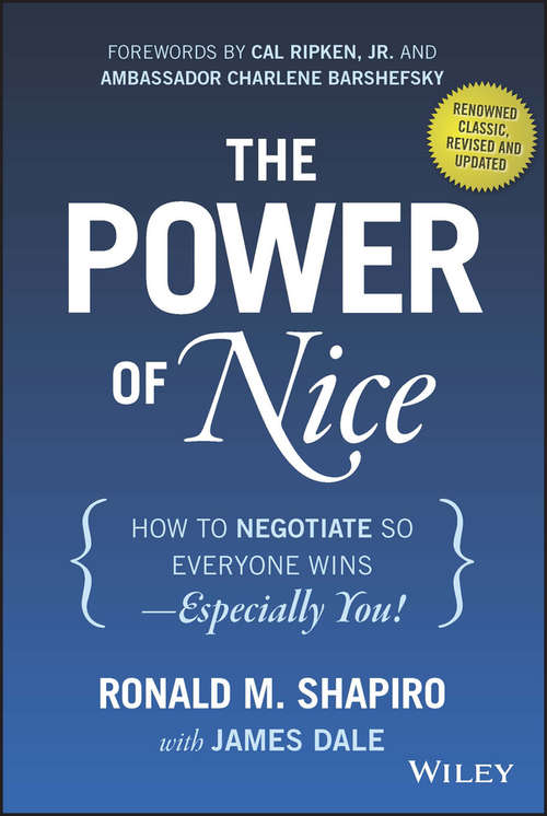 Book cover of The Power of Nice: How to Negotiate So Everyone Wins - Especially You! (Revised and Updated)