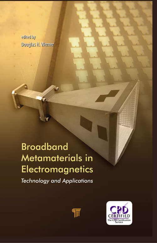 Book cover of Broadband Metamaterials in Electromagnetics: Technology and Applications