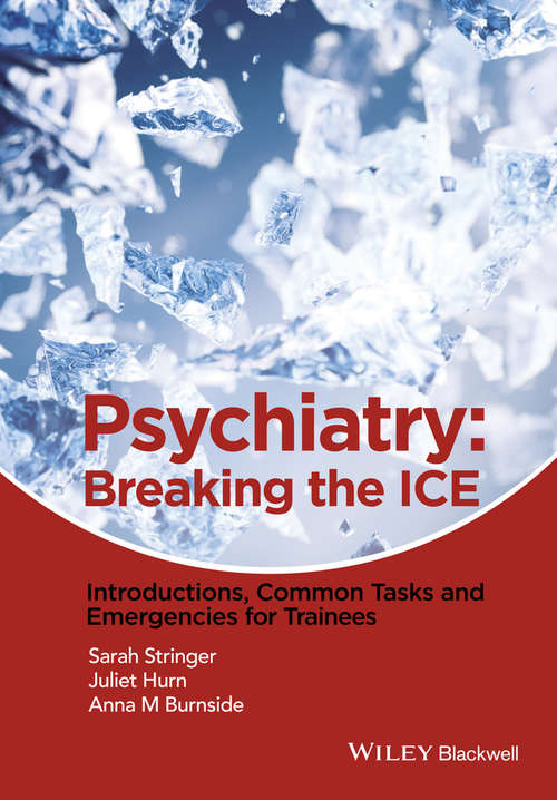 Book cover of Psychiatry: Breaking the ICE Introductions, Common Tasks, Emergencies for Trainees