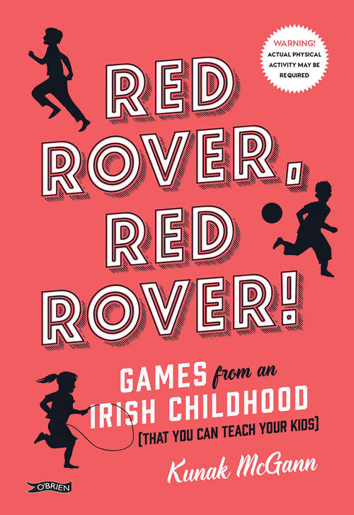 Book cover of Red Rover, Red Rover!: Games from an Irish Childhood (That You Can Teach Your Kids)