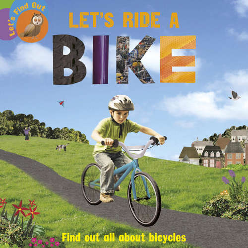 Book cover of Let's Ride a Bike (Let's Find Out #5)