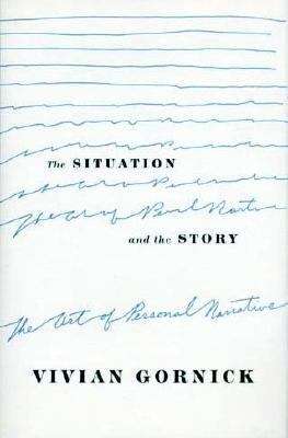 Book cover of The Situation and the Story: The Art of the Personal Narrative (PDF)