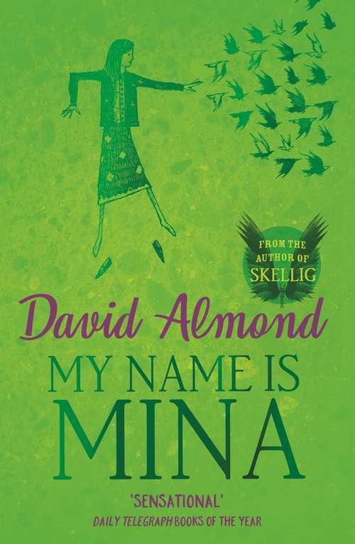 Book cover of My Name is Mina (Skellig Ser.)