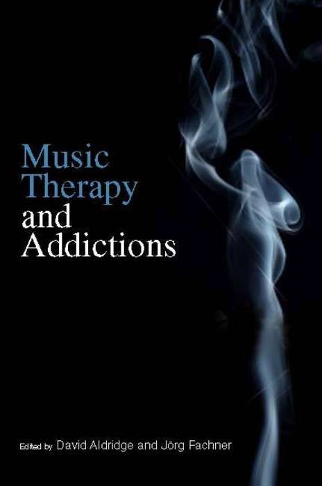 Book cover of Music Therapy and Addictions