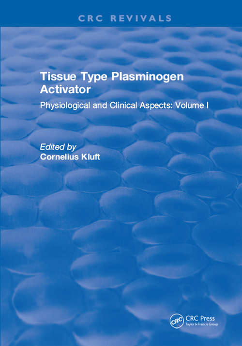 Book cover of Tissue Type Plasminogen Activity: Volume I